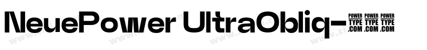 NeuePower UltraObliq字体转换 NeuePower UltraObliq字体转换